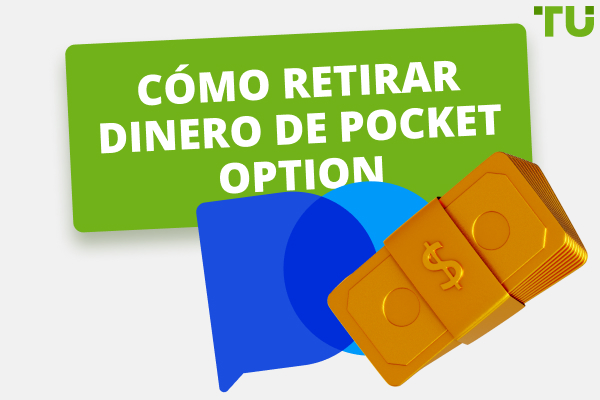 Cómo retirar dinero de Pocket Option: Plazo y límite de retirada
