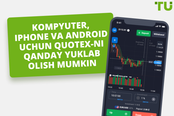 Kompyuter, iPhone va Android uchun Quotex-ni qanday yuklab olish mumkin