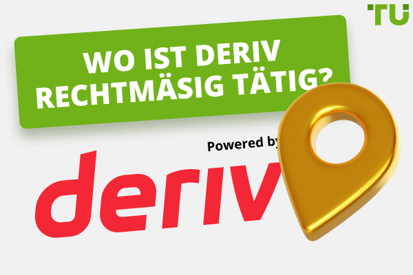 Wo ist Deriv rechtmäßig tätig?