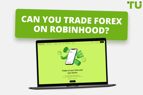 Can You Trade Forex On Robinhood?