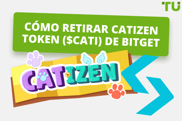 Cómo Retirar Tokens Catizen de Bitget
