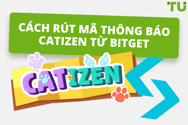 Cách Rút Token Catizen Từ Bitget