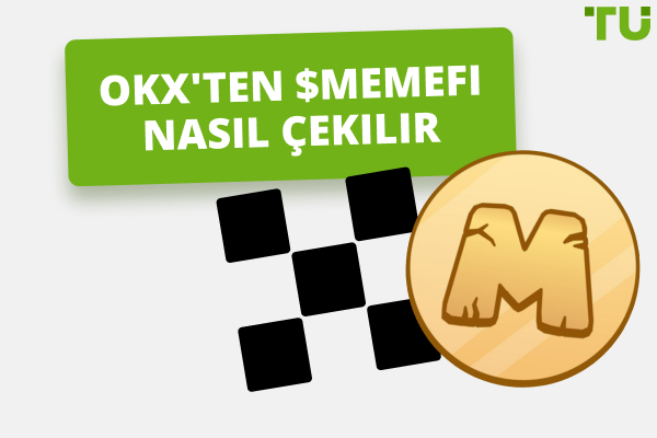 OKX MEMEFI Tokenları Nasıl Çekilir
