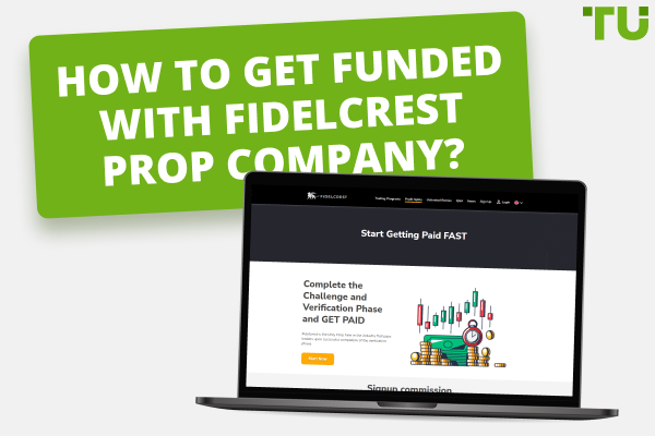 How to get funded with Fidelcrest prop company?
