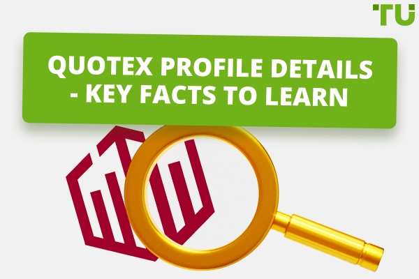 Quotex Profile Details: Key Information About The Company