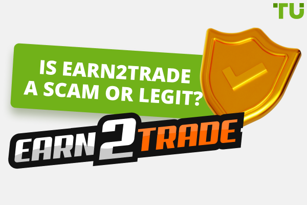 Is Earn2Trade a scam or legit?