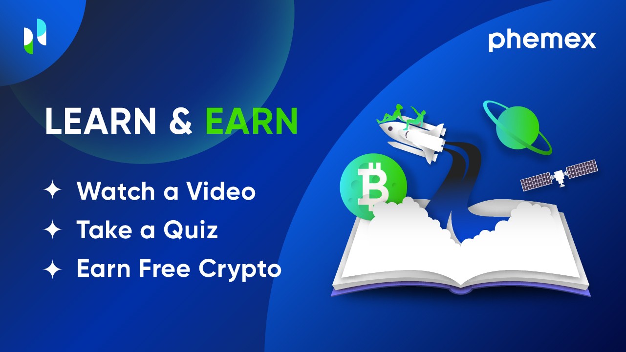 Phemex Learn and Earn