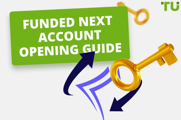 Funded Next  Account Opening Guide