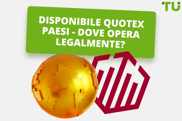 Disponibile Quotex Paesi: Dove il broker opera legalmente?