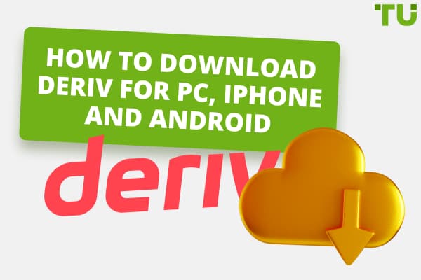 How to Download Deriv for PC, iPhone and Android