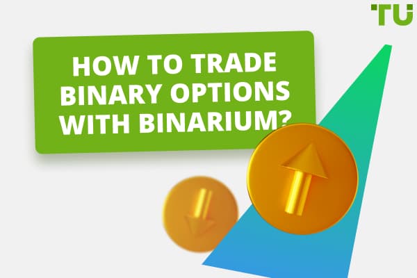 How to Trade Binary Options with Binarium?
