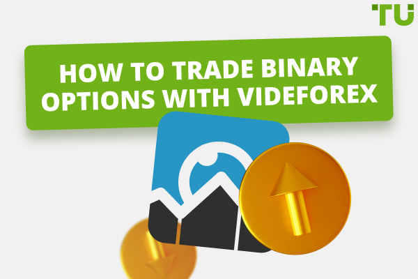 How To Trade Binary Options With Videforex