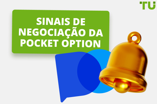 Sinais de Negociação da Pocket Option - Revisão Especializada da TU
