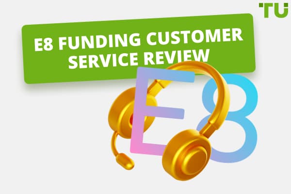E8 Funding Customer Service Review