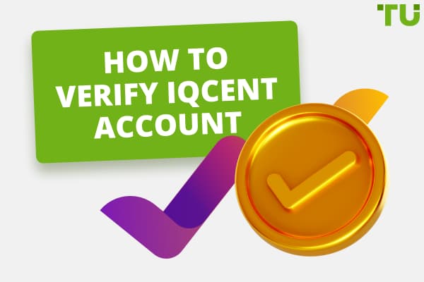 How To Verify IQCent Account: Full Tutorial