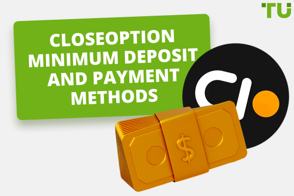 CloseOption Minimum Deposit And Payment Methods
