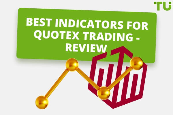 Best Indicator For Quotex - TU Expert Review