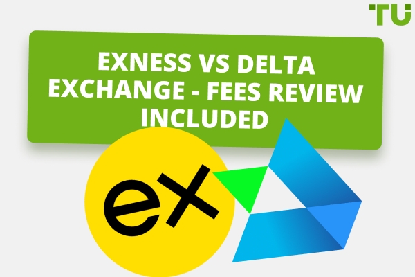 Exness vs Delta Exchange - Fees Review Included
