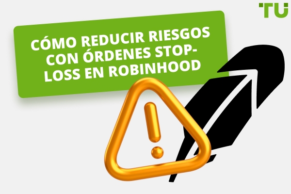 Órdenes Stop-Loss en Robinhood: Una Guía Completa para 2026