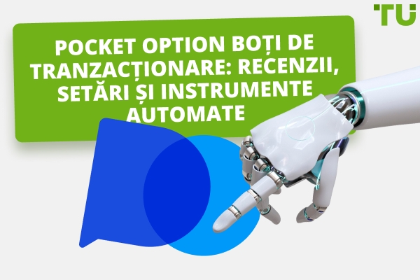 Pocket Option Trading Bots: Recenzii, Setări & Instrumente Auto
