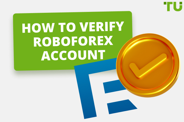 How To Verify RoboForex Account: Full Tutorial