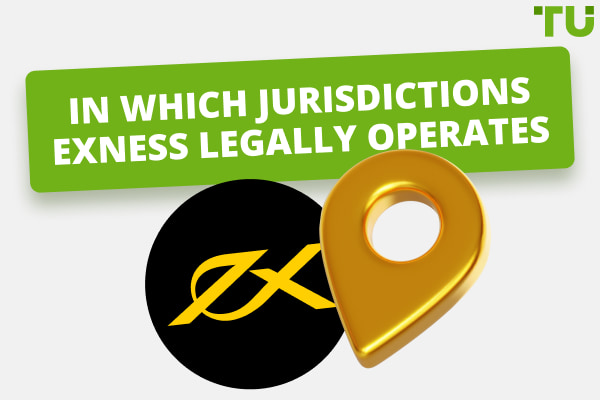 In Which Jurisdictions Exness Legally Operates