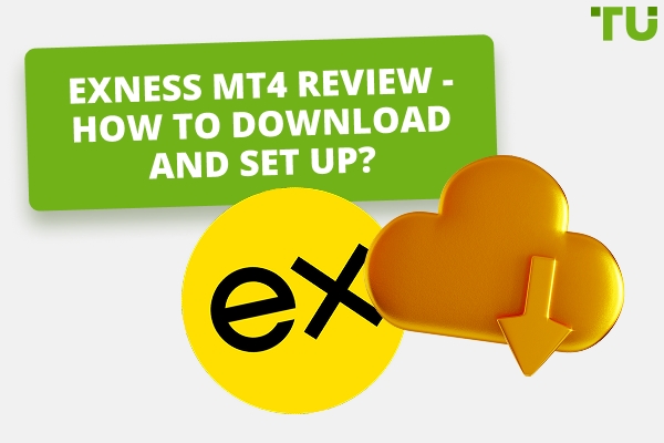 Exness MT4 Review - How to Download And Set Up?
