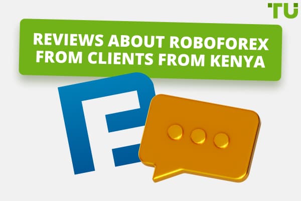 Reviews About RoboForex From Clients From Kenya