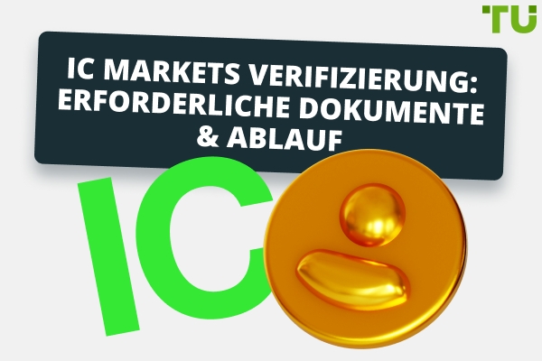 Welche Dokumente werden für die Verifizierung auf der IC Markets Plattform benötigt?