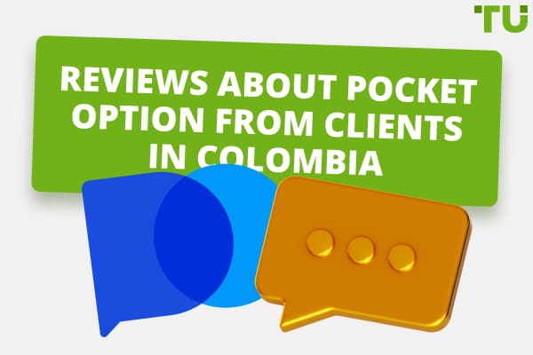 Reviews about Pocket Option from clients in Colombia