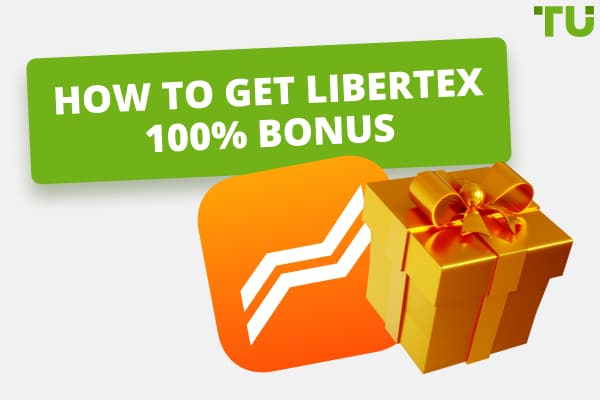 How to Get Libertex 100% Bonus 