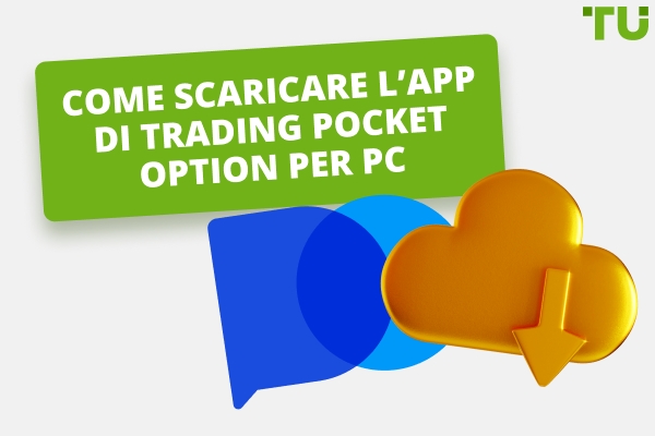 Come scaricare l'app di trading Pocket Option per PC: guida completa