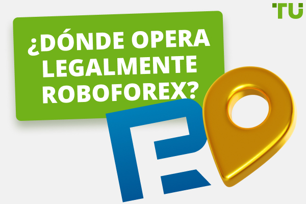 ¿Dónde opera legalmente RoboForex? 
