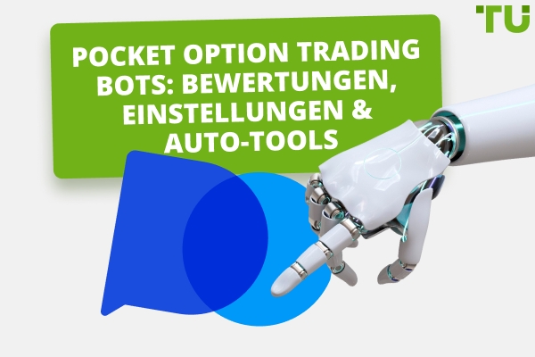 Pocket Option Trading-Bots: Bewertungen, Einstellungen & Auto-Tools