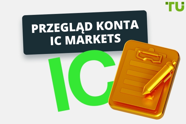 Wszystko o kontach IC Markets – przegląd