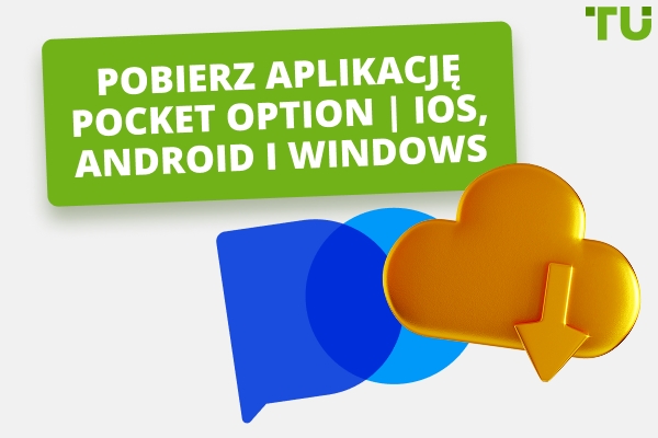 Jak pobrać Pocket Option na PC, iPhone i Android