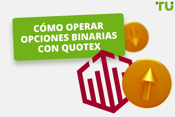 Cómo operar opciones binarias con Quotex