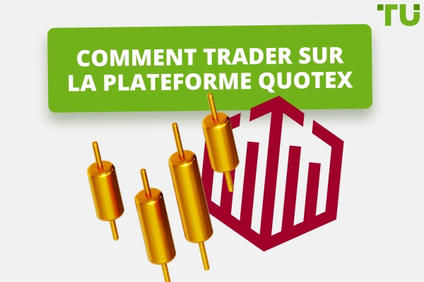 Quotex Plateforme de trading : Comment commencer à trader&nbsp;?