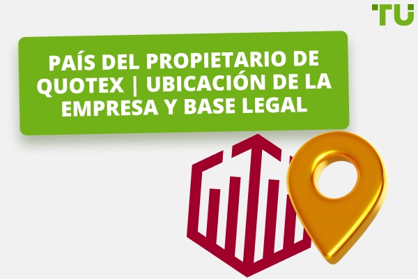 ¿Dónde está registrada Quotex y quién es el propietario de la plataforma?