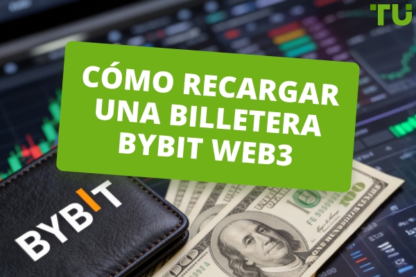 Cómo recargar una billetera Bybit Web3: instrucciones, comisiones y características clave