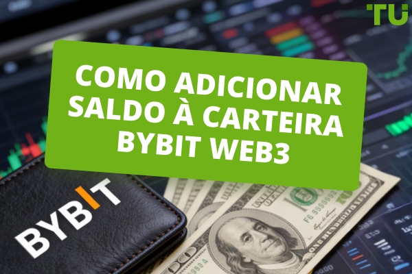 Como adicionar saldo a uma carteira Bybit Web3: instruções, taxas e principais recursos