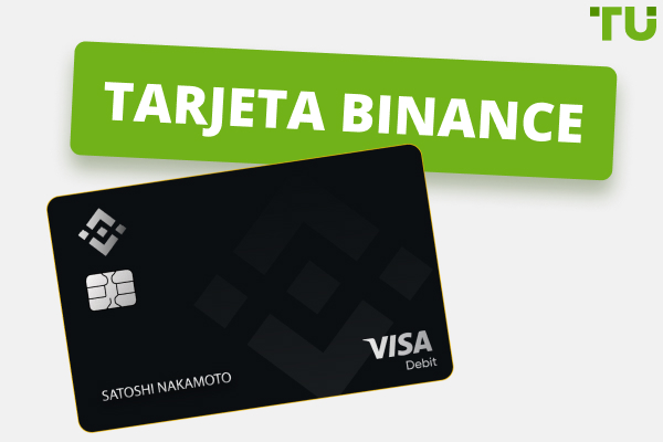 Tarjeta Binance: cómo obtenerla y usarla