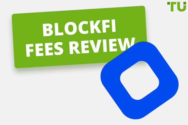 BlockFi Fees Review - Is BlockFi Cheaper than Coinbase? 